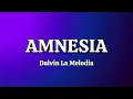 Dalvin La Melodía - Amnesia (Lyrics)