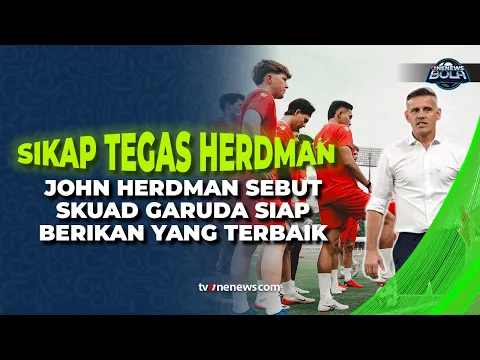 John Herdman Tegaskan Tak Ada yang Liburan di Timnas Indonesia