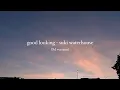 Download Lagu Good Looking - Suki Waterhouse (8d)