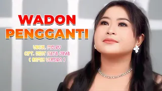 dj wadon pengganti melov remix by dj suhadi official