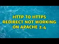 HTTP to HTTPS redirect not working on Apache 2 4 2 Solutions