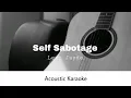 Lexi Jayde - Self Sabotage (Acoustic Karaoke)