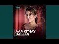 Lagu Aap Kitnay Haseen (Original Soundtrack From \