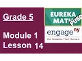 Eureka Math Grade 5 Module 1 Lesson 14