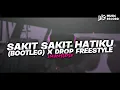 DJ SAKIT SAKIT HATIKU - (BOOTLEG) X DROP FREESTYLE || SOUND JJ KECE ABIEZZ 2024 NEW!!