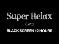 Download Lagu Relaxing Sleep Music | 12Hours Black Screen Stress Relief, Relaxing Music, Deep Sleeping Music