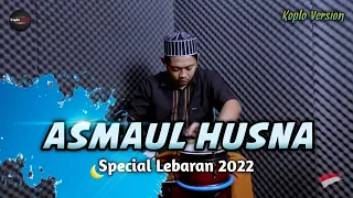 asmaul husna koplo again qasidah modern spesial lebaran 2022