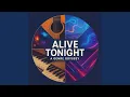 Download Lagu Alive Tonight (Rave Version)
