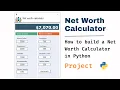 How to build a Net Worth Calculator in Python Python projects