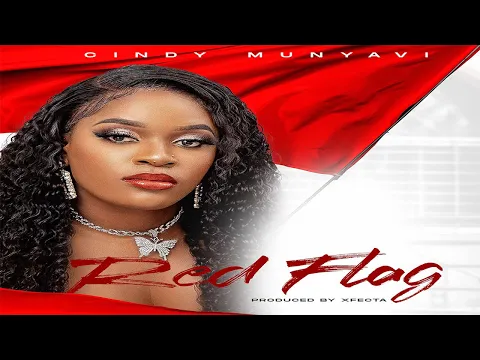 Download MP3 Cindy Munyavi - Red Flag (Official Audio)
