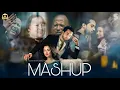 Lagu MERI ZINDAGI HAI TU X BINA MAAHI | MASHUP | HANIA AMIR \u0026 BILAL ABBAS | ASIM AZHAR \u0026 NUSRAT