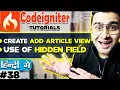 CodeIgniter Mini Project Tutorial Create Add Article View Use of hidden field