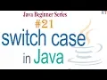 Java-21 - switch case statement in Java Branching in Java