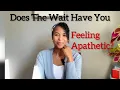 Feeling Apathetic? Here’s What To Do.