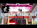 Download Lagu DJ RIP LOVE TERBARU 2022 | DJ TIKTOK VIRAL 2022 | SANXANE | PADANG CLUBBERSTV | PUTRA ANDESTA