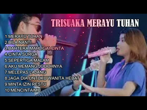Download MP3 Tri Suaka  Merayu Tuhan Full Album Viral Tiktok Kumpulan lagu TERBAIK