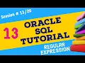 Day 13 - Regular Expression in Oracle Oracle SQL Regex Oracle SQL Interview