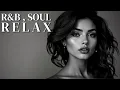 Download Lagu R\u0026B Relax Playlist 2025 🎶  RnB Soul | Cozy Hearts , Smooth Vibes for Relaxation, Focus and Chill