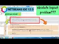 package org netbeans lib awtextra absolute layout absolute layout doesn t exist solved