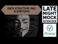 Pramp Mock Technical Interview - Data Structures and Algorithms