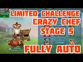 Lords Mobile LIMITED CHALLENGE Crazy Chef Stage 5 FULLY AUTO