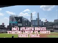 2023 ATLANTA BRAVES STARTING LINEUP vs SF Giants SERIES FINALE August 20 2023