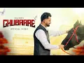 Download Lagu CHUBAARE(Official video)GAGU BRAR||LATEST PUNJABI SONG 2025