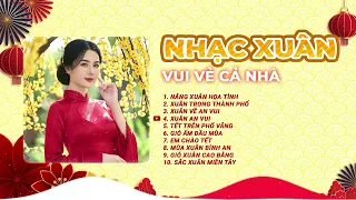 Tuyển tập Nhạc Xuân Vui Vẻ Cả Nhà Mà Bạn không thể bỏ qua | Nhạc Sàn
