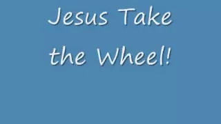carrie underwood Jesus take the wheel