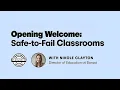 Back to School Bootcamp 2026 - Safe-to-Fail Classrooms with Nikole Clayton