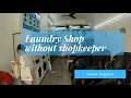 Singapore Laundry shop without shopkeeper Washing Machine Dryer 4K