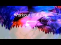 DAGAVAQ - Workout Dubstep
