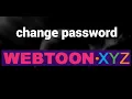 How to change password on WEBTOON XYZ website