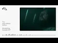 The Anjunadeep Edition 557 with Klangsberg
