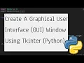 How To Create GUI Window Using Python s Tkinter