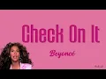 Beyoncé - Check On It (feat. Bun B and Slim Thug) (Lyrics)