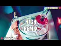 HIGH REMIX - MARIA BECERRA ✘ DJ ALEX ✘ CHIKY DEEJAY [FIESTA]
