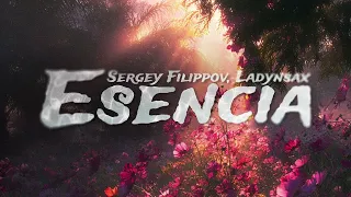 Ladynsax, Sergey Filippov - Esencia