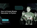Build a Simple Python Calculator in 5 Minutes Beginner Friendly Python Tutorial