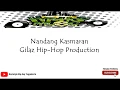 Nandang Kasmaran|Gilaz Hip-Hop Production