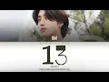 Download Lagu [SKZ-RECORD] HAN - '13' [Han/Rom/Eng] Color Coded Lyrics
