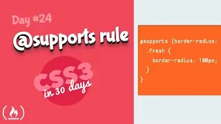 supports Rule CSS Tutorial Day 24 of CSS3 in 30 Days
