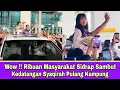 Lagu Ribuan Masyarakat Sidrap Sambut Kedatangan Syaqirah Pulang Kampung
