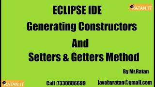 Eclipse IDE How to Generate Constructors Setters Getters Methods By Ratan Sir
