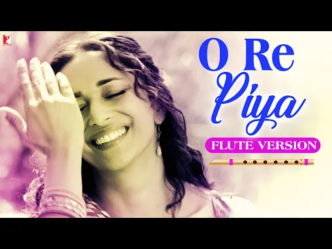 Download MP3 Flute Version: O Re Piya | Aaja Nachle | Salim-Sulaiman | Jaideep Sahni | Vijay Tambe