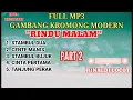 Download Lagu RINDU MALAM - GAMBANG KROMONG MODERN FULL MP3 NONSTOP!!! FULL ALBUM || neglasari