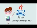 Java Coding Challenge 13