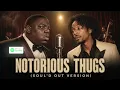 Biggie Smalls ft. Bone Thugs-N-Harmony – Notorious Thugs (1950's Soul Version)