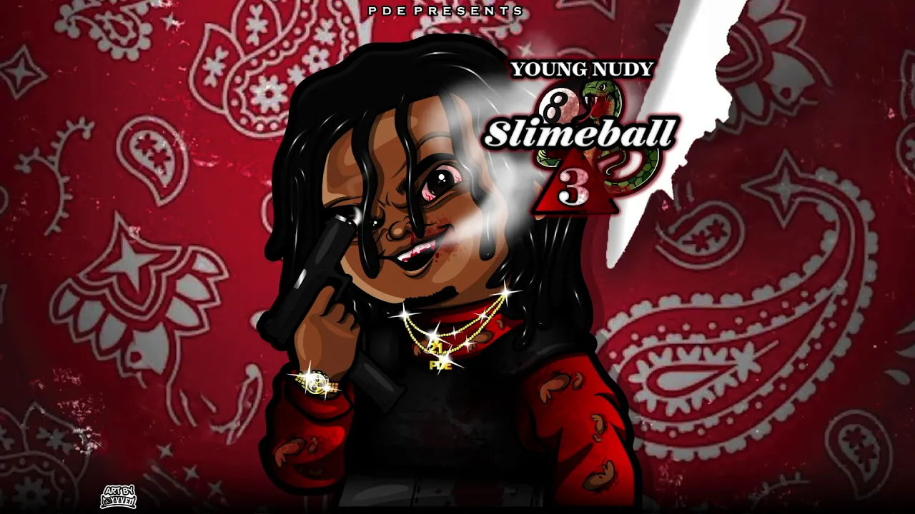 Young Nudy - Slimeball (Official Audio)