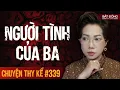 Download Lagu NGƯỜI  TÌNH CỦA BA - Chuyện tâm linh có thật Trần Thy kể
